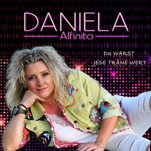 Daniela Alfinito - Du warst jede träne wert